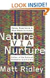 Nature Via Nurture: Genes, Experience, and What Makes Us Human