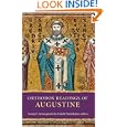 Orthodox Readings of Augustine by George E. Demacopoulos, Aristotle Papanikolaou, and George E. Demacopoulos and Aristotle Papanikolaou