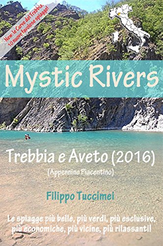 Mystic Rivers - Trebbia e Aveto (2016) (Italian Edition)