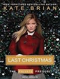 Last Christmas: The Private Prequel