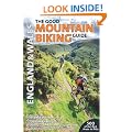 The Good Mountain Biking Guide: England & Wales