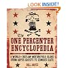 The One-Percenter Encyclopedia: Every Outlaw Club from Honolulu to Helsinki: The World of Outlaw Motorcycle Clubs from Abyss Ghosts to Zombies Elite