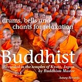 Buddhism Master Buddhist Drums, Bells and Chants for Relaxation