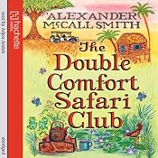 The Double Comfort Safari Club | [Alexander McCall Smith]