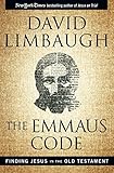 The Emmaus Code: Finding Jesus in the Old Testament