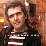 Jez Lowe - Jack Common's Anthem
