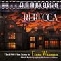Rebecca: The 1940 Film Score by Franz Waxman