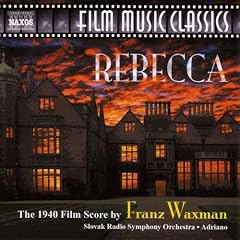 Rebecca: The 1940 Film Score by Franz Waxman