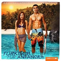 T�rkisch f�r Anf�nger: H�rspiel zum Kinofilm.