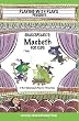 Shakespeare's Macbeth for Kids: 3 Short Melodramatic Plays for 3 Group Sizes
