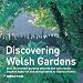 Discovering Welsh Gardens