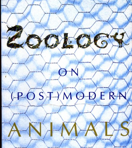 Zoology: On (Post)Modern Animals (Cahier)
