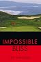 Impossible Bliss