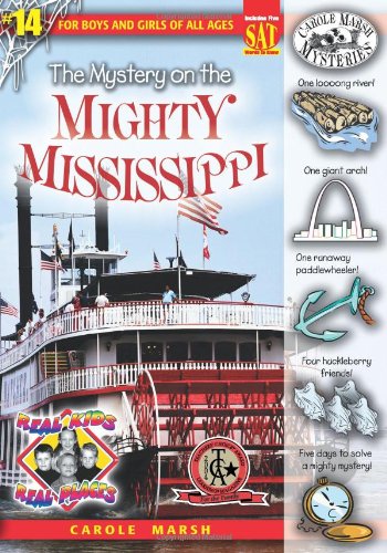 The Mystery on the Mighty Mississippi (Real Kids, Real Places)