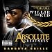 Willie the Kid - Absolute Greatness