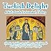 Turkish Delight--A Kid's Guide To Istanbul, Turkey
