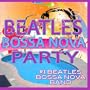 Beatles Bossa Nova Party