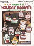 Happy holiday magnets in plastic canvas (Leisure Arts craft leaflets)
