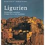 Ligurien: K�stenland zwischen Cinque Terre und Seealpen