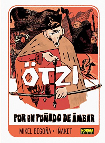 ÖTZI. POR UN PUÑADO DE ÁMBAR (Comic Europeo (norma)) (Spanish Edition)
