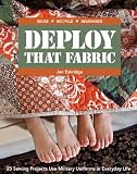 Deploy that Fabric: 23 Sewing Projects Use Military Uniforms in Everyday Life