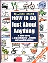 How to do just about anything