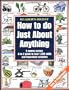 How to do just about anything
