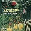 Louis Moreau Gottschalk: Musique pour piano - Volume 6