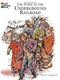 The Story of the Underground Railroad (Dover History Coloring Book)