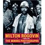 Milton Rogovin: The Mining Photographs