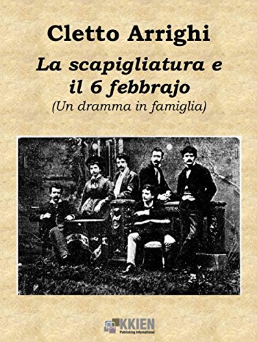 La scapigliatura e il 6 di febbrajo (Maree) (Italian Edition)