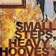 Small Steps, Heavy Hooves