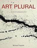 Art plural : voices of contemporary art