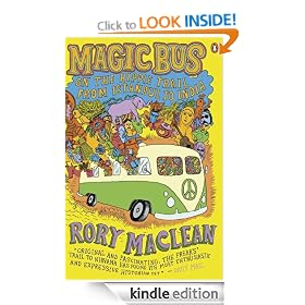 Magic Bus: On the Hippie Trail from Istanbul to India