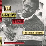 In Griot Time: String Music From Mali