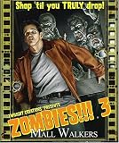 Zombies!!!! 3 Mall Walkers