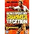 How I Spent My Summer Vacation [DVD]