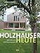 Holzhäuser heute: Nachhaltig und kostengünstig bauen