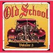 Old School, Vol. 3