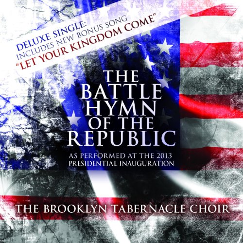 The Battle Hymn of the Republic The Brooklyn Tabernacle Choir