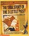 The True Story of the 3 Little Pigs (Paperback) by Jon Scieszka