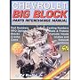 Chevrolet Big Block Parts Interchange Manual (S-a Design)