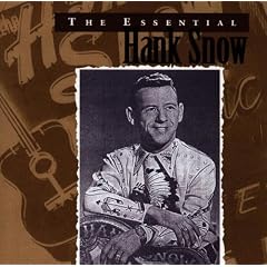 The Essential Hank Snow