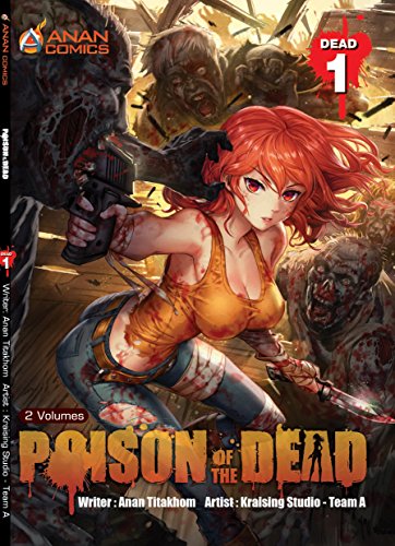 Poison of the Dead #1, by Anan Thitakom