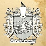 Not Accepted Anywhere