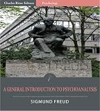 A General Introduction to Psychoanalysis (Illustrated)