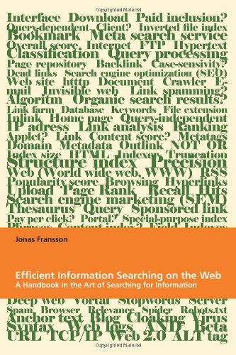 Efficient Information Searching on the Web: A Handbook in the Art of Searching for Information