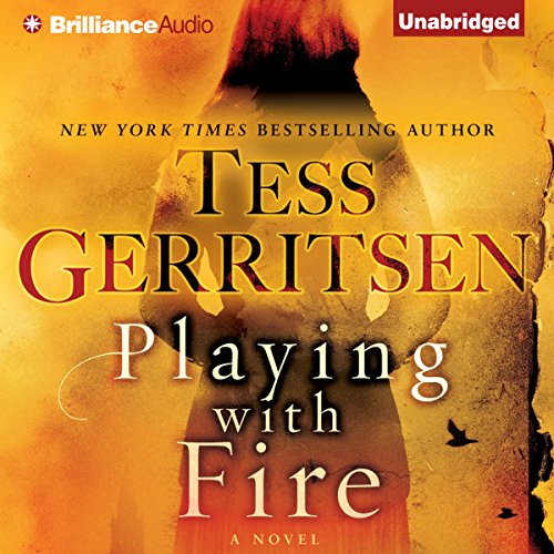 Playing with Fire: A Novel