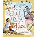 Be Glad Your Nose Is on Your Face and Other Poems (Hardcover)