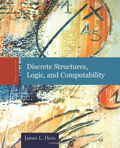 Discrete Structures, Logic,and Computability by James L. Hein (22-Apr-2009) Hardcover